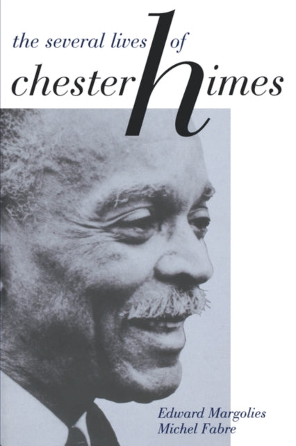 Book cover of: Several Lives of Chester Himes. By: Edward Margolies