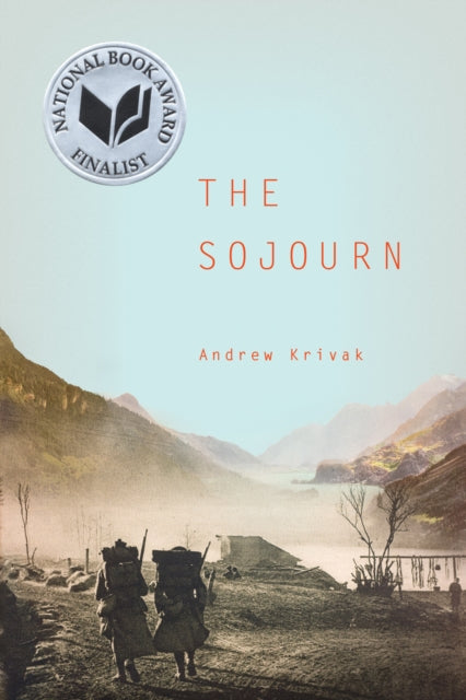 Book cover of: Sojourn. By: Andrew Krivak