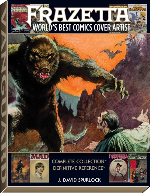 Book cover of: Frazetta: World's Best Comics Cover Artist. By: J. David Spurlock