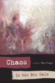 Book cover of: Chaos is the New Calm. By: Wyn Cooper