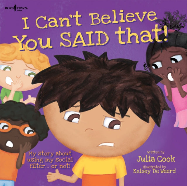 Book cover of: I Can't Believe You Said That! Inc. Audio CD. By: Julia Cook