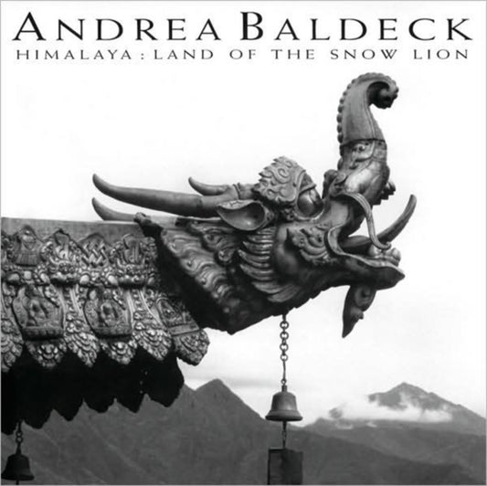 Book cover of: Himalaya – Land of the Snow Lion. By: Andrea Baldeck