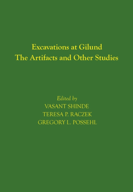Book cover of: Excavations at Gilund – The Artifacts and Other Studies