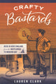 Book cover of: Crafty Bastards. By: Lauren Clark