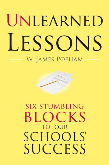 Book cover of: Unlearned Lessons. By: W. James Popham
