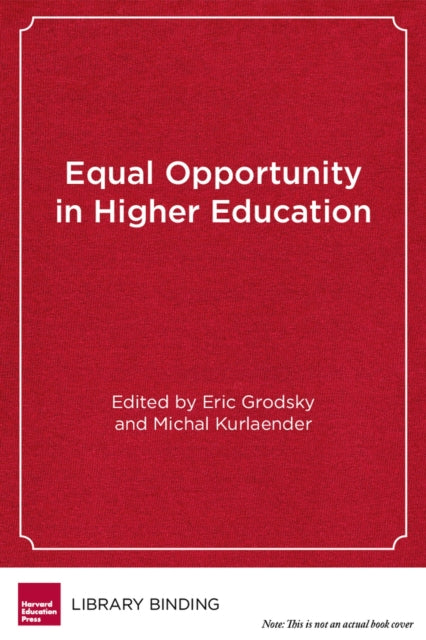 Book cover of: Equal Opportunity in Higher Education. By: Eric Grodsky