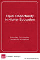 Book cover of: Equal Opportunity in Higher Education. By: Eric Grodsky
