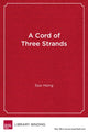 Book cover of: Cord of Three Strands. By: Soo Hong