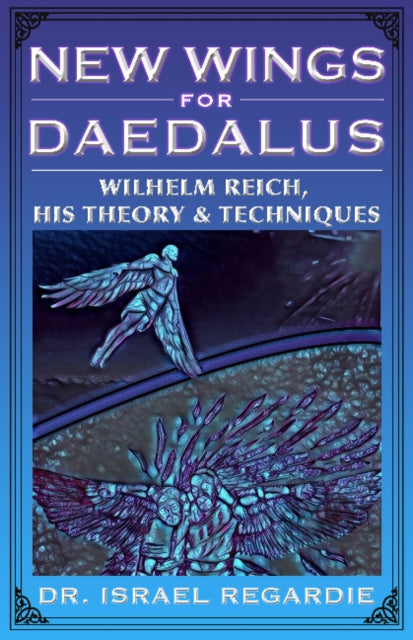 Book cover of: New Wings for Daedalus. By: Israel Regardie