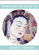 Book cover of: Searching for Guan Yin