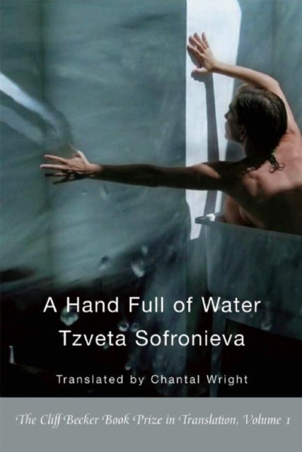Book cover of: Hand Full of Water. By: Tzveta Sofronieva