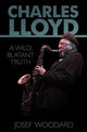 Book cover of: Charles Lloyd. By: Josef Woodard