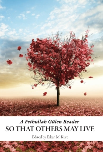 Book cover of: So That Others May Live. By: Fethullah Gülen