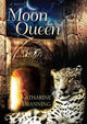 Book cover of: Moon Queen. By: Katharine Branning