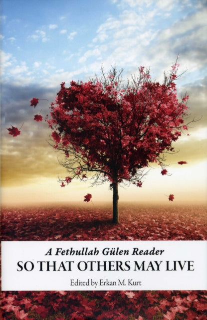 Book cover of: So That Others May Live. By: Fethullah Gülen