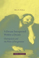 Book cover of: Dream Interpreted within a Dream. By: Elliot R. Wolfson