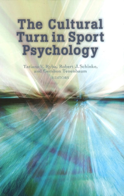 Book cover of: Cultural Turn in Sport Psychology