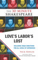 Book cover of: Love's Labor's Lost: The 30-Minute Shakespeare. By: William Shakespeare