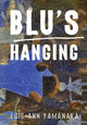 Book cover of: Blu’s Hanging. By: Lois-Ann Yamanaka