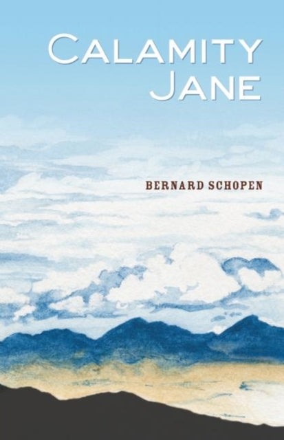 Book cover of: Calamity Jane. By: Bernard Schopen