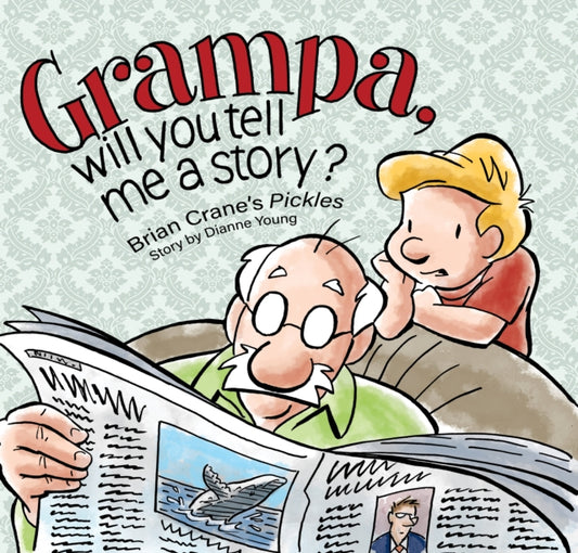 Book cover of: Grampa, Will You Tell Me A Story?. By: Brian Crane