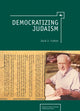 Book cover of: Democratizing Judaism. By: Jack Cohen