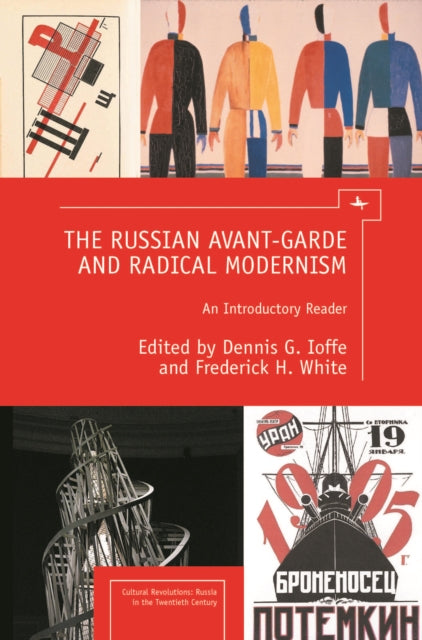 Book cover of: Russian Avant-Garde and Radical Modernism. By: Denis G. Ioffe
