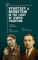 Book cover of: Vygotsky & Bernstein in the Light of Jewish Tradition. By: Antonella Castelnuovo
