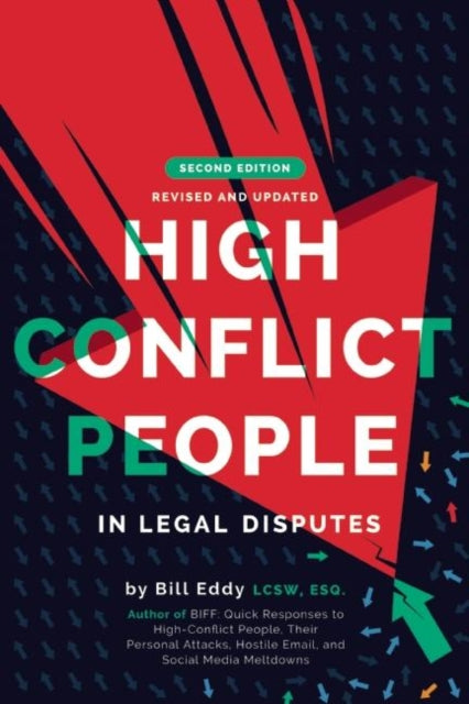 Book cover of: High Conflict People in Legal Disputes. By: William A. Eddy