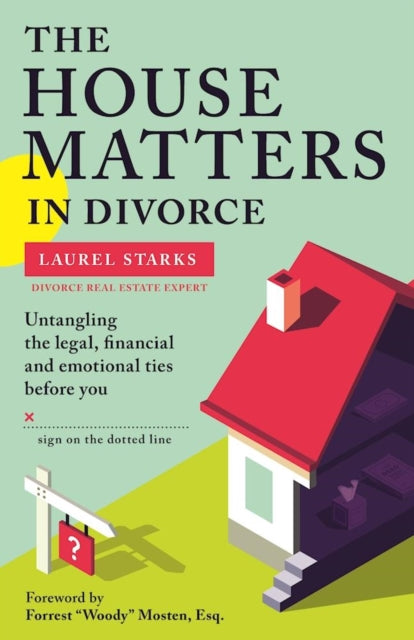 Book cover of: House Matters in Divorce. By: Laurel Starks