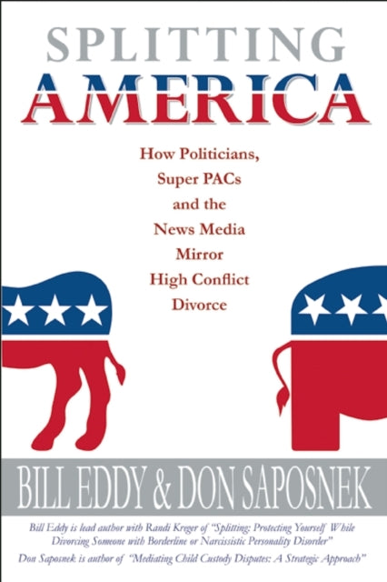 Book cover of: Splitting America. By: Bill Eddy