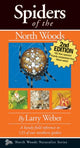 Book cover of: Spiders of the North Woods, Second Edition. By: Larry Weber