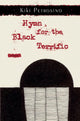 Book cover of: Hymn for the Black Terrific. By: Kiki Petrosino