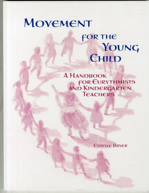 Book cover of: Movement for the Young Child. By: Estelle Bryer