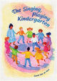 Book cover of: Singing, Playing Kindergarten. By: Daniel Udo de Haes
