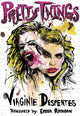 Book cover of: Pretty Things. By: Virginie Despentes