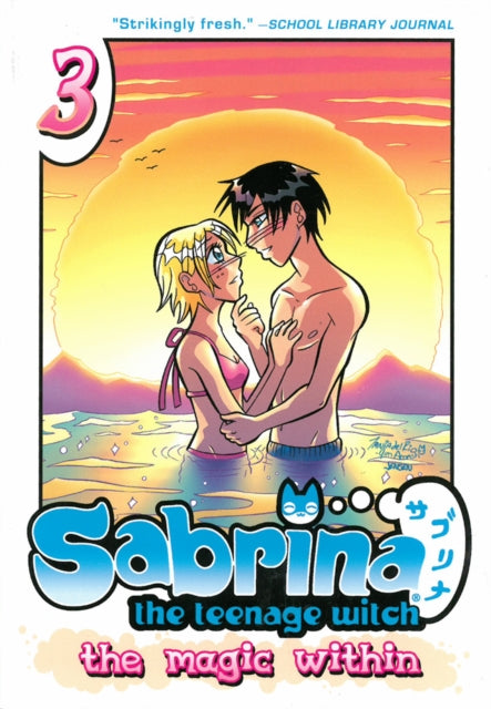 Book cover of: Sabrina the Teenage Witch: The Magic Within 3. By: Tania del Rio