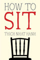 Book cover of: How to Sit. By: Nha  t Ha Đnh Thi ch