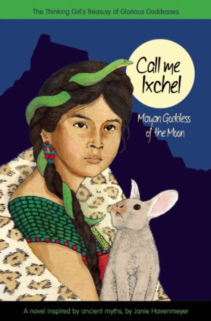 Book cover of: Call Me Ixchel. By: Janie Havemeyer