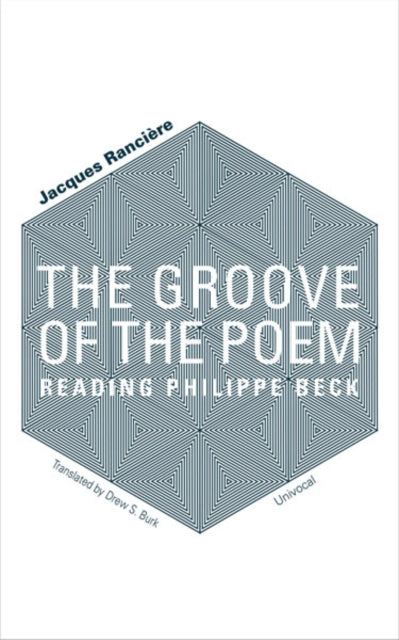 Book cover of: Groove of the Poem. By: Jacques Rancière