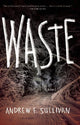 Book cover of: Waste. By: Andrew F. Sullivan