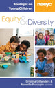 Book cover of: Spotlight on Young Children: Equity and Diversity. By: Cristina Gillanders