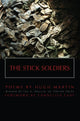 Book cover of: Stick Soldiers. By: Hugh Martin