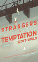 Book cover of: Strangers to Temptation. By: Scott Gould