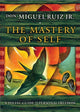 Book cover of: Mastery of Self. By: Miguel Ruiz Jr.
