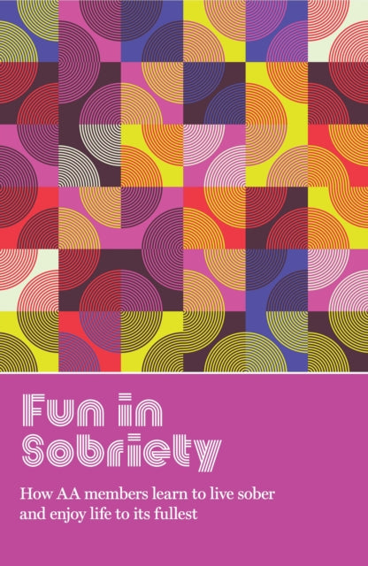 Book cover of: Fun in Sobriety. By: A. A. Grapevine