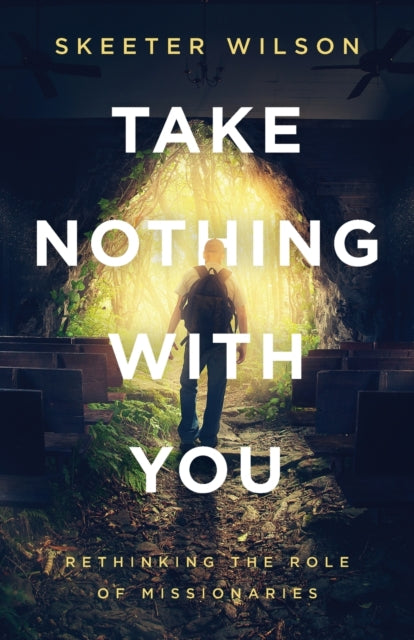 Book cover of: Take Nothing With You. By: Skeeter Wilson