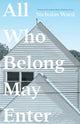 Book cover of: All Who Belong May Enter. By: Nicholas Ward