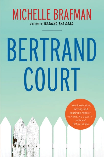 Book cover of: Bertrand Court. By: Michelle Brafman