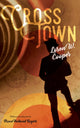 Book cover of: CrossTown. By: Loren W. Cooper